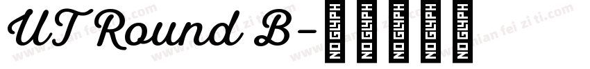 UT Round B字体转换